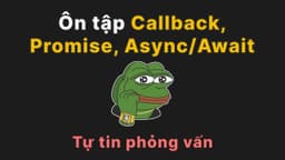 Ôn tập callback, promise, async/await