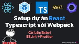Setup React Typescript với Webpack & Babel & ESLint