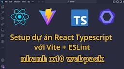Setup React Typescript với Vite & ESLint